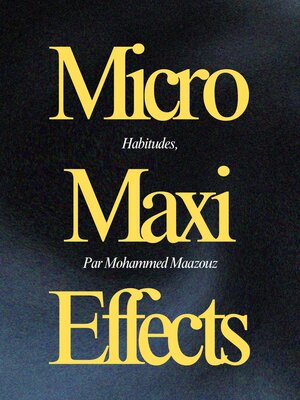 cover image of MICRO-HABITUDES, MAXI-RÉSULTATS